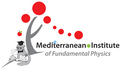 Mediterranean Institute of Fundamental Physics